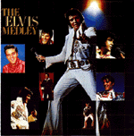 THE ELVIS MEDLEY