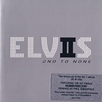 ELVIS: 2ND TO NONE