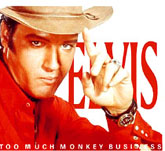 TOO MUCH MONKEY BUSINESS